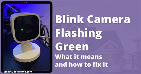 The Wi-Fi status LED will be amber and turns to be blinking green until successful reconnection. . Kasa camera blinking green